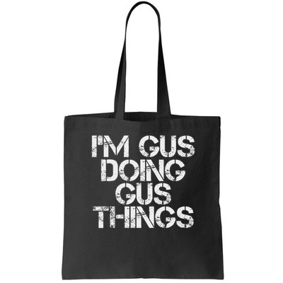 I'm Gus Doing Gus Things Funny Birthday Name Gift Idea Bag
