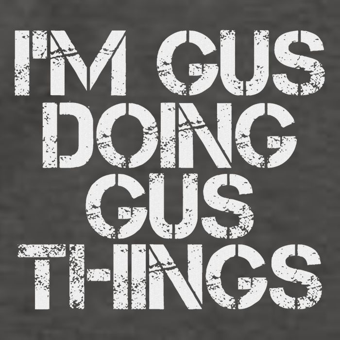 I'm Gus Doing Gus Things Funny Birthday Name Gift Idea Vector Backpack