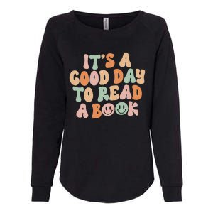 It's Good Day To Read Book Funny Library Reading Lovers Womens California Wash Sweatshirt