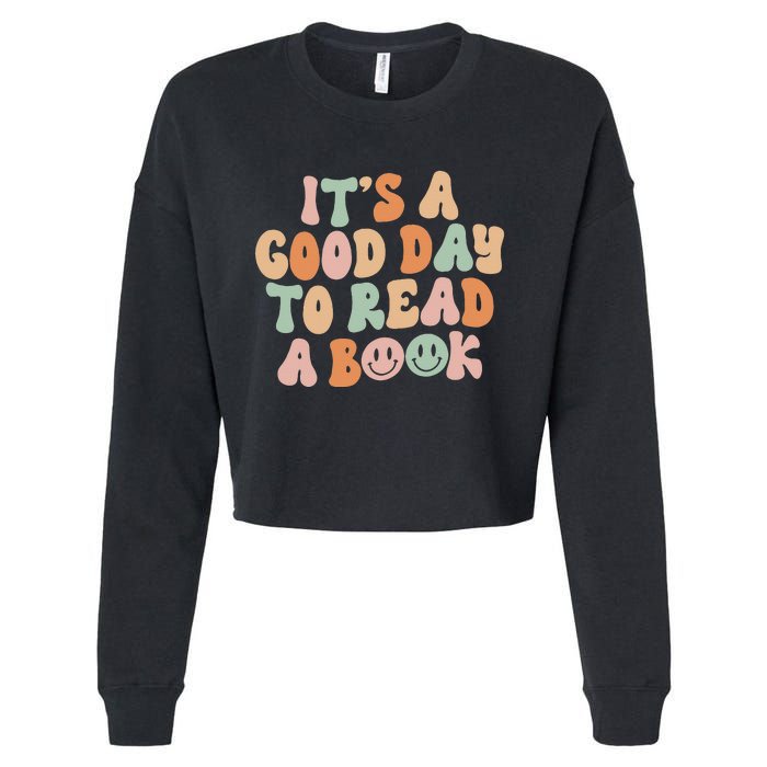 It's Good Day To Read Book Funny Library Reading Lovers Cropped Pullover Crew