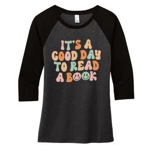 It's Good Day To Read Book Funny Library Reading Lovers Women's Tri-Blend 3/4-Sleeve Raglan Shirt