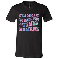 Its Good Day To Care For Tiny Human Nurse Health Care V-Neck T-Shirt