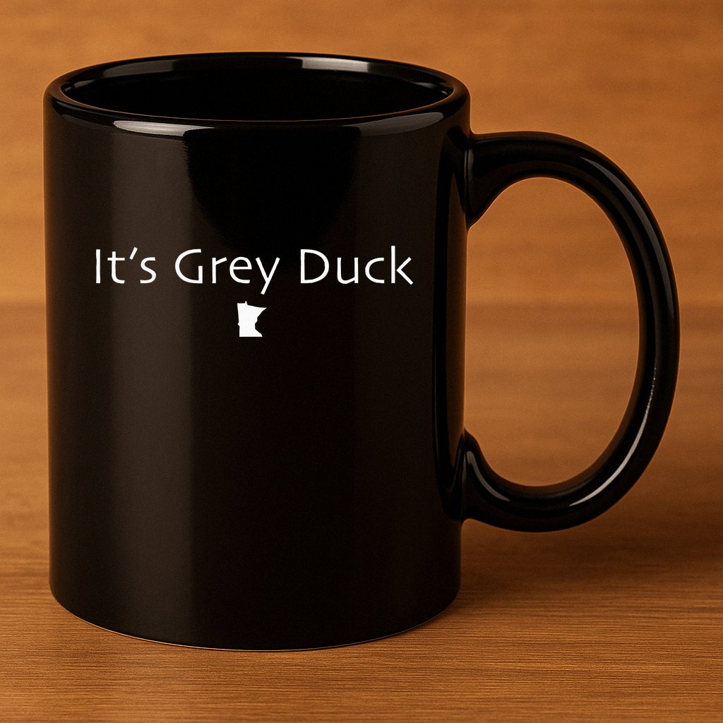 ItS Grey Duck Funny Minnesota Gift Gray Mn Nice 11oz C Handle Ceramic Mug