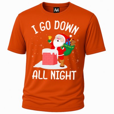 I Go Down All Night Santa In A Chimney Funny Christmas Humor Gift Cooling Performance Crew T-Shirt