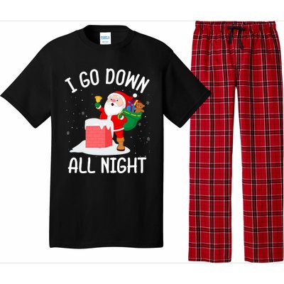 I Go Down All Night Santa In A Chimney Funny Christmas Humor Gift Pajama Set