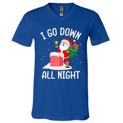 I Go Down All Night Santa In A Chimney Funny Christmas Humor Gift V-Neck T-Shirt