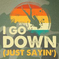 I Go Down Scuba Diver Diving Instructor Underwater Legacy Tie Dye Trucker Hat