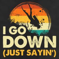 I Go Down Scuba Diver Diving Instructor Underwater Garment-Dyed Fleece Hoodie