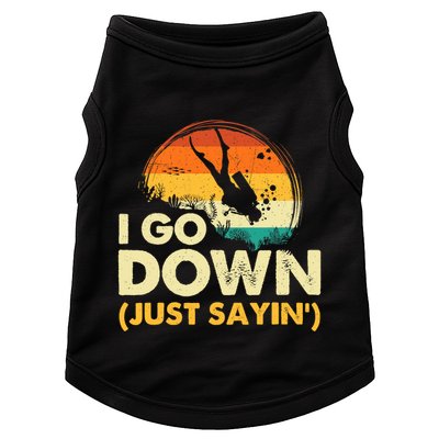 I Go Down Scuba Diver Diving Instructor Underwater Doggie Tank