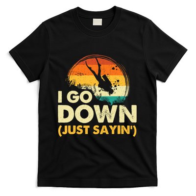 I Go Down Scuba Diver Diving Instructor Underwater T-Shirt
