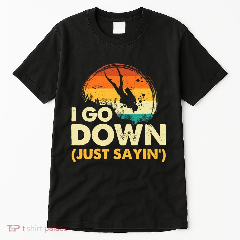 I Go Down Scuba Diver Diving Instructor Underwater Tall T-Shirt