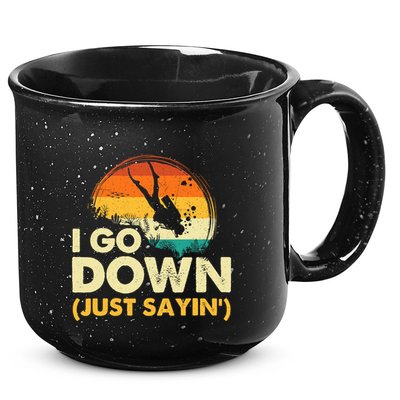 I Go Down Scuba Diver Diving Instructor Underwater 15oz Campfire Ceramic Mug