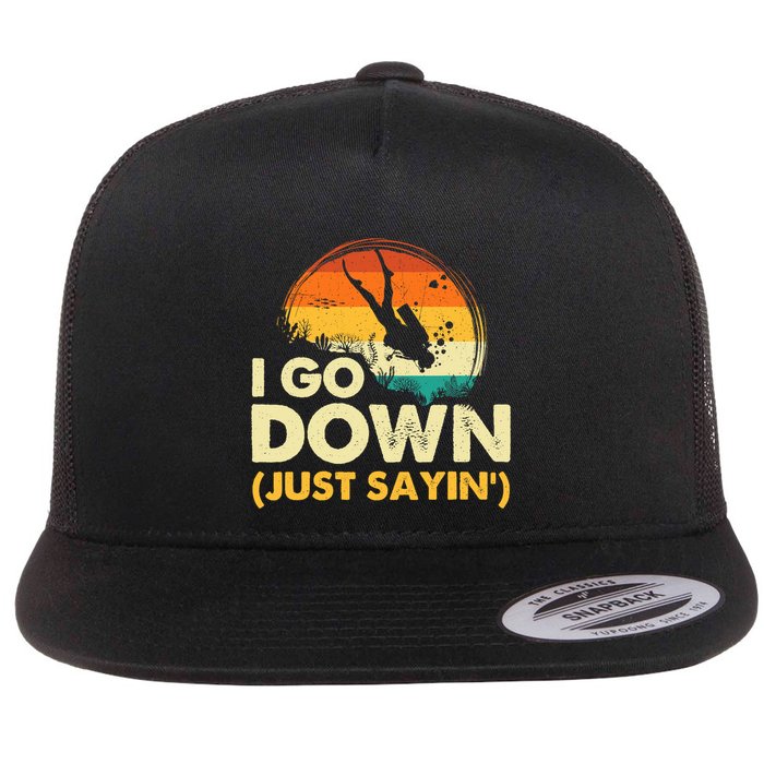 I Go Down Scuba Diver Diving Instructor Underwater Flat Bill Trucker Hat
