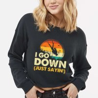 I Go Down Scuba Diver Diving Instructor Underwater Cropped Pullover Crew