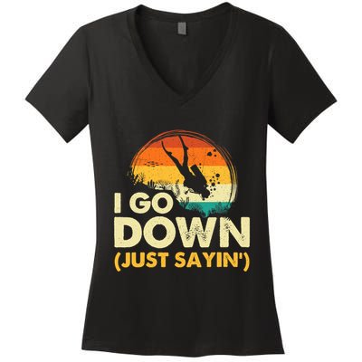 I Go Down Scuba Diver Diving Instructor Underwater Women's V-Neck T-Shirt