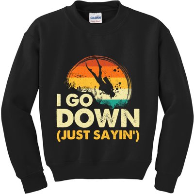 I Go Down Scuba Diver Diving Instructor Underwater Kids Sweatshirt