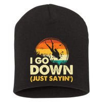 I Go Down Scuba Diver Diving Instructor Underwater Short Acrylic Beanie