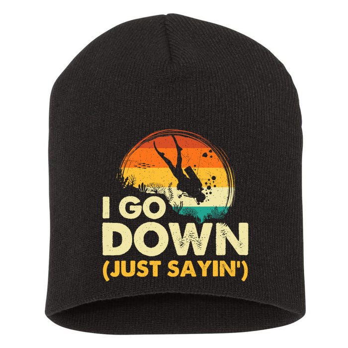 I Go Down Scuba Diver Diving Instructor Underwater Short Acrylic Beanie