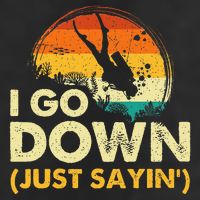 I Go Down Scuba Diver Diving Instructor Underwater Cool Comfort Performance Bucket Hat