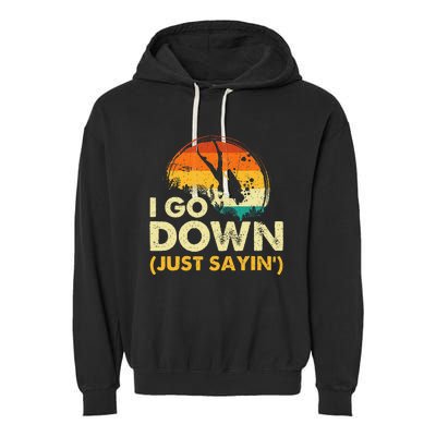 I Go Down Scuba Diver Diving Instructor Underwater Garment-Dyed Fleece Hoodie