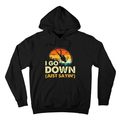 I Go Down Scuba Diver Diving Instructor Underwater Hoodie