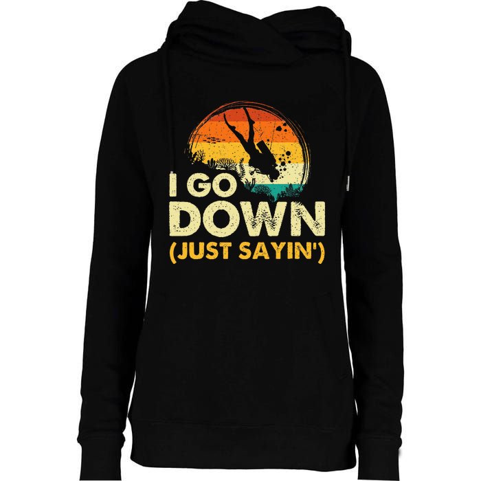 I Go Down Scuba Diver Diving Instructor Underwater Womens Funnel Neck Pullover Hood