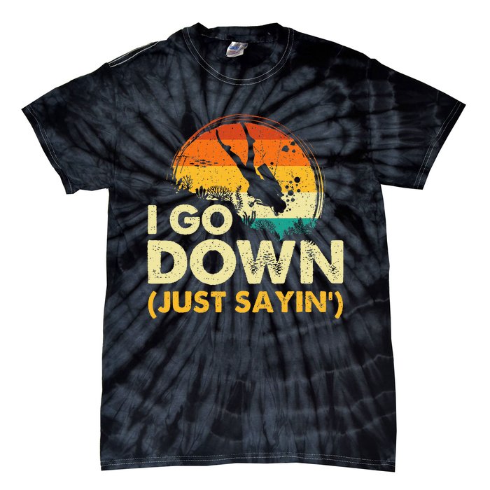 I Go Down Scuba Diver Diving Instructor Underwater Tie-Dye T-Shirt