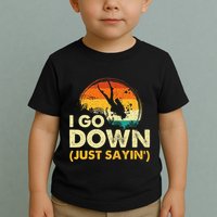 I Go Down Scuba Diver Diving Instructor Underwater Toddler T-Shirt