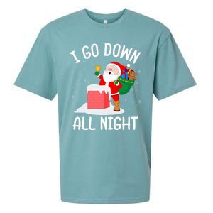 I Go Down All Night Santa In A Chimney Funny Christmas Humor Gift Sueded Cloud Jersey T-Shirt