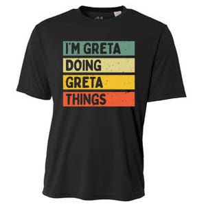 IM Greta Doing Greta Things Funny Personalized Quote Cooling Performance Crew T-Shirt