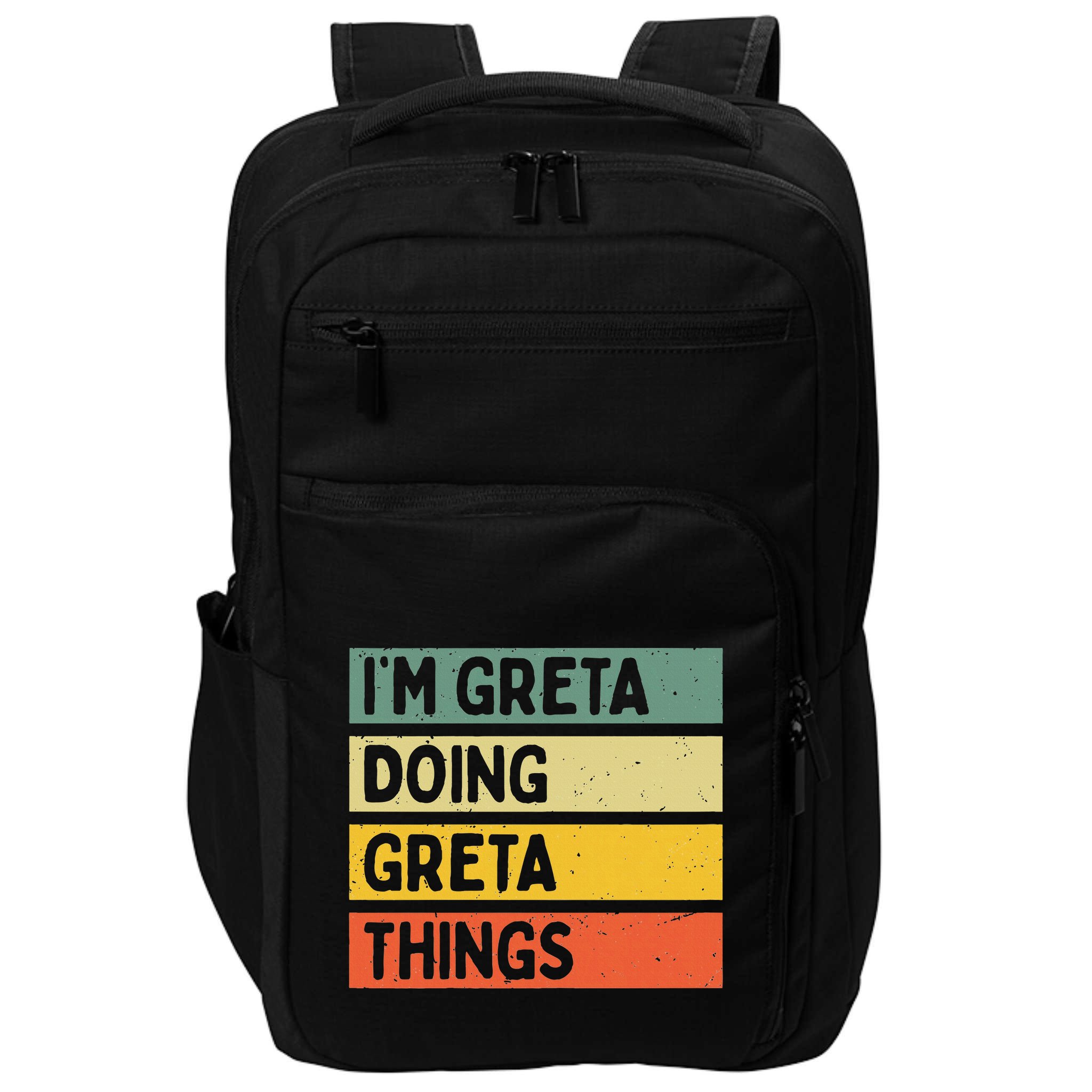 IM Greta Doing Greta Things Funny Personalized Quote Impact Tech Backpack