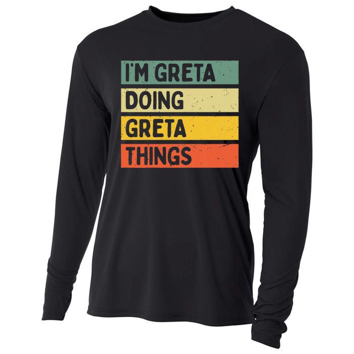 IM Greta Doing Greta Things Funny Personalized Quote Cooling Performance Long Sleeve Crew