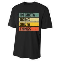 IM Greta Doing Greta Things Funny Personalized Quote Performance Sprint T-Shirt