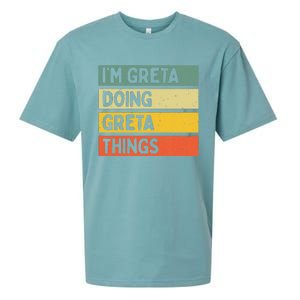 IM Greta Doing Greta Things Funny Personalized Quote Sueded Cloud Jersey T-Shirt