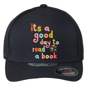 Its Good Day To Read Book Funny Library Book Reading Lovers Flexfit Unipanel Trucker Cap