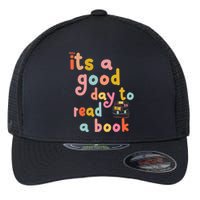 Its Good Day To Read Book Funny Library Book Reading Lovers Flexfit Unipanel Trucker Cap