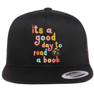 Its Good Day To Read Book Funny Library Book Reading Lovers Flat Bill Trucker Hat