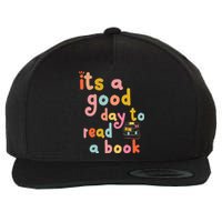 Its Good Day To Read Book Funny Library Book Reading Lovers Wool Snapback Cap