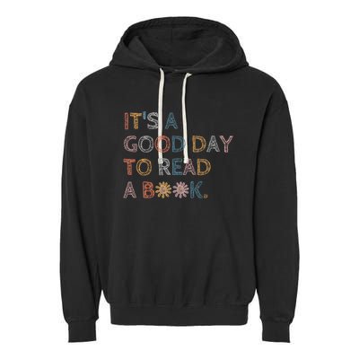 Its Good Day To Read Book Funny Library Reading Lovers Vintage Garment-Dyed Fleece Hoodie