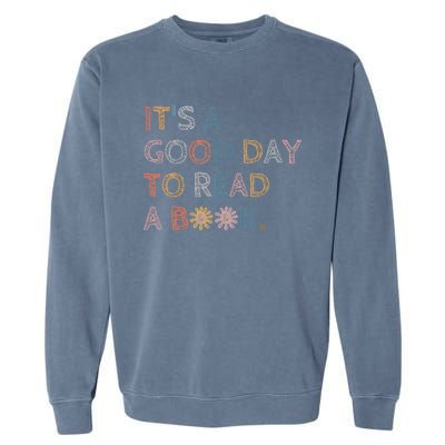 Its Good Day To Read Book Funny Library Reading Lovers Vintage Garment-Dyed Sweatshirt