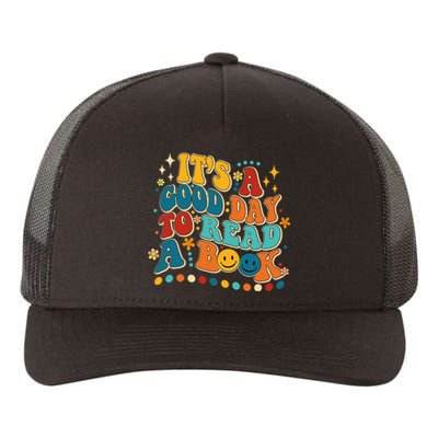 Its Good Day To Read Book Funny Library Book Day Yupoong Adult 5-Panel Trucker Hat