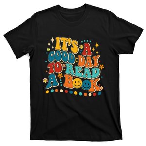 Its Good Day To Read Book Funny Library Book Day T-Shirt