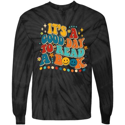 Its Good Day To Read Book Funny Library Book Day Tie-Dye Long Sleeve Shirt