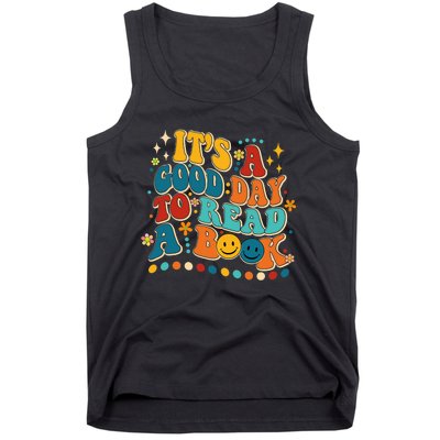 Its Good Day To Read Book Funny Library Book Day Tank Top