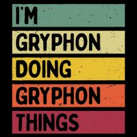 IM Gryphon Doing Gryphon Things Funny Personalized Quote Cooling Performance Crew T-Shirt