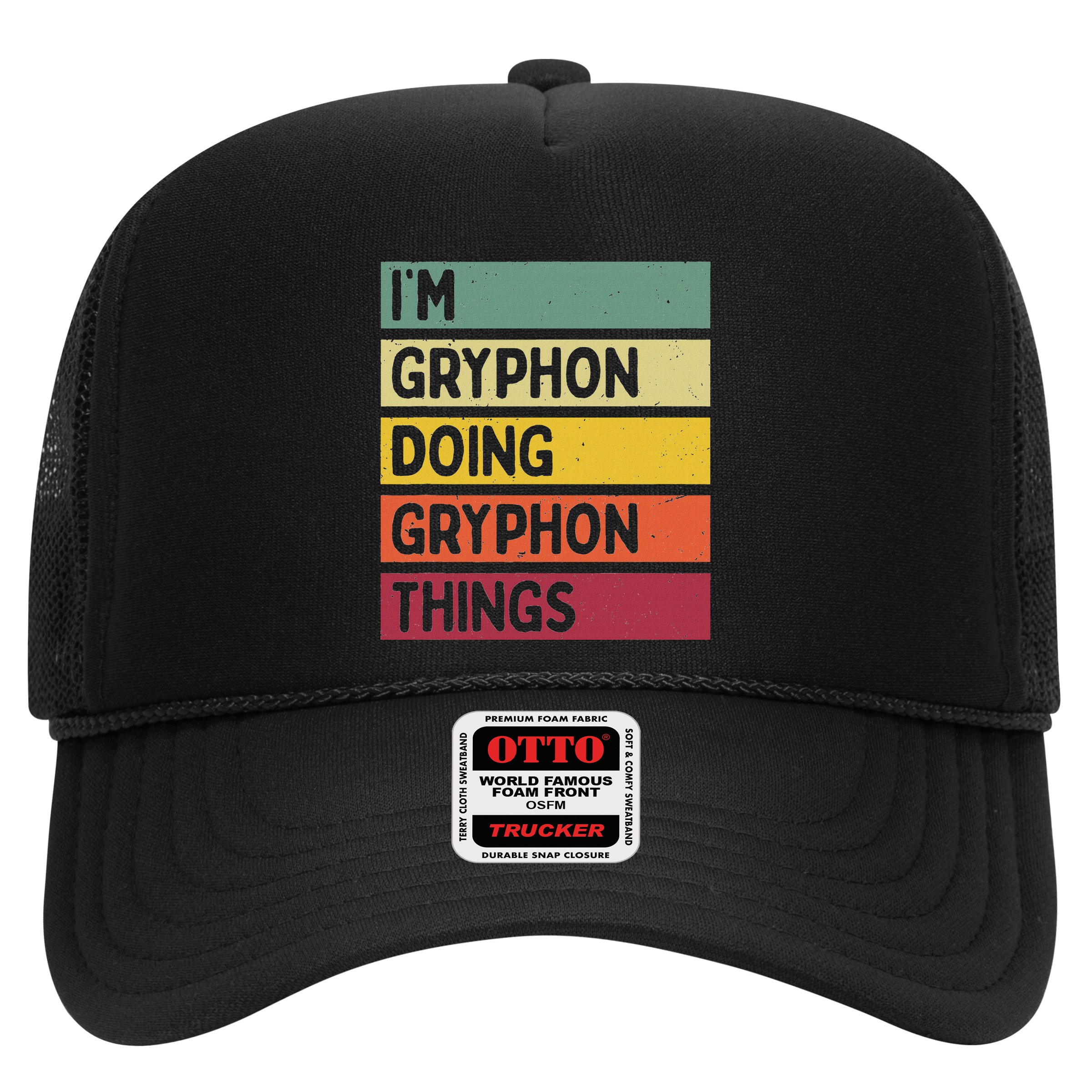 IM Gryphon Doing Gryphon Things Funny Personalized Quote Hat
