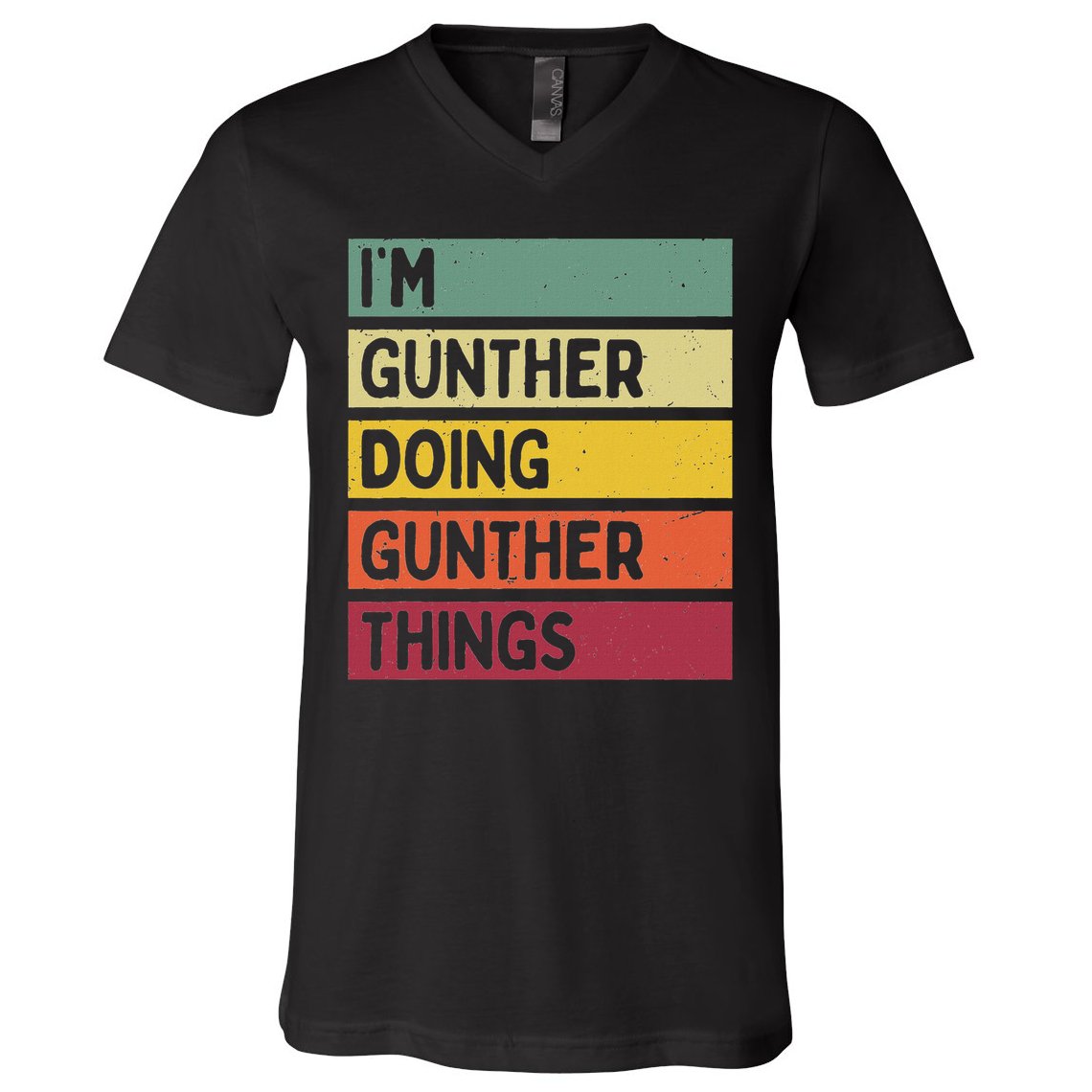 I'm Gunther Doing Gunther Things Funny Personalized Quote V-Neck T-Shirt