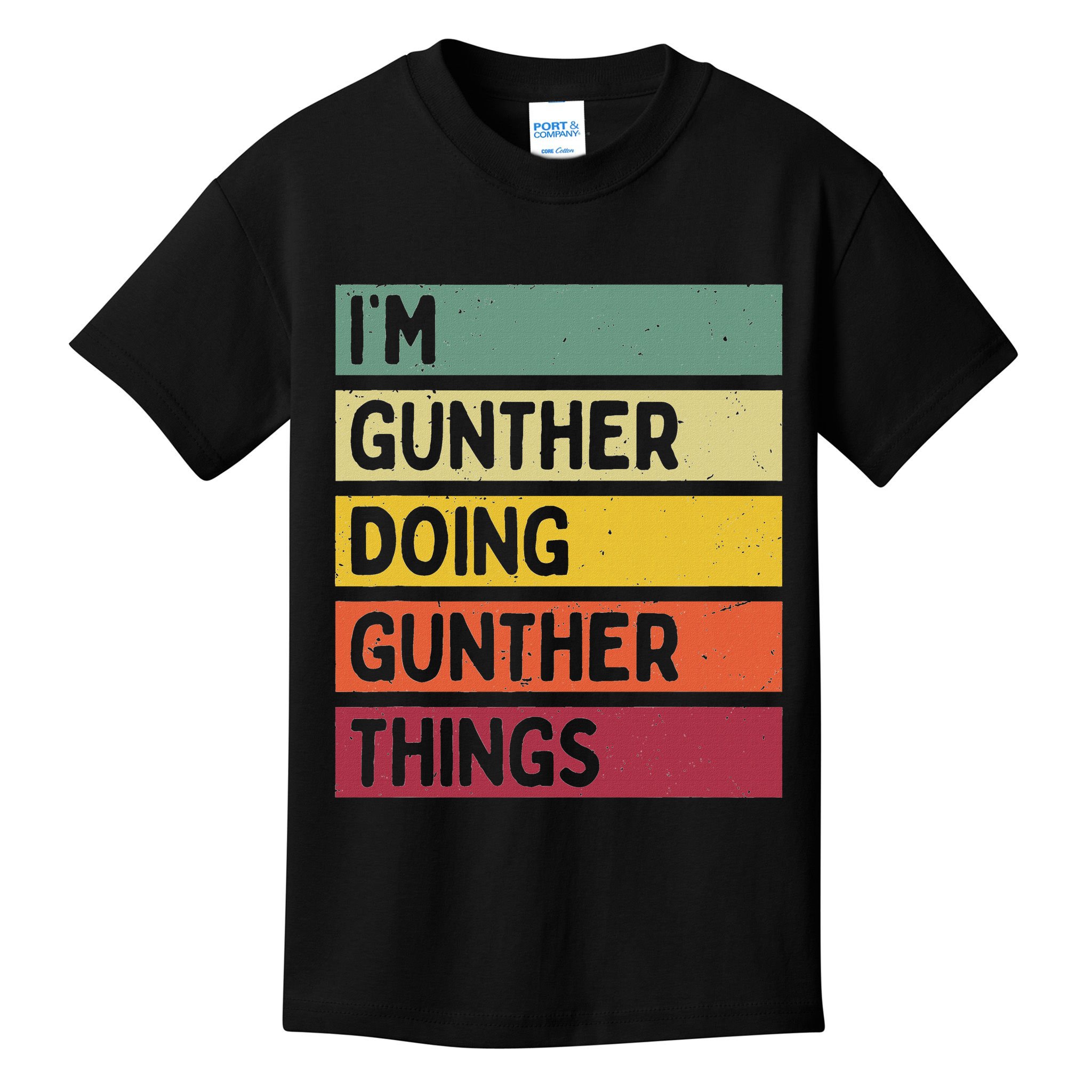 I'm Gunther Doing Gunther Things Funny Personalized Quote Kids T-Shirt
