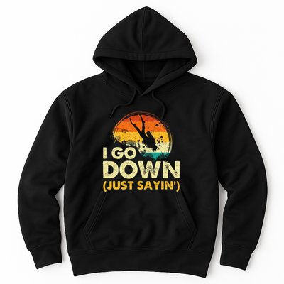 I Go Down Scuba Diver Diving Instructor Underwater Hoodie
