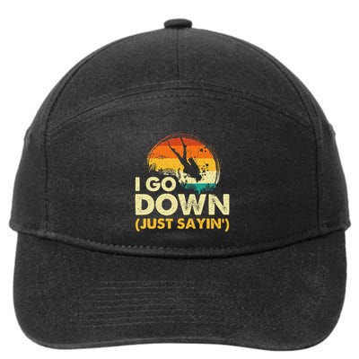 I Go Down Scuba Diver Diving Instructor Underwater 7-Panel Snapback Hat